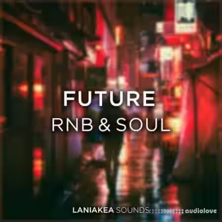 Laniakea Sounds Future RnB And Soul [WAV] - Sample Pack Artwork