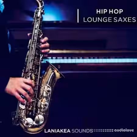 Laniakea Sounds Hip Hop Lounge Saxes [WAV] - Sample Pack Artwork