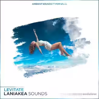 Laniakea Sounds Levitate [WAV, MiDi, Synth Presets]