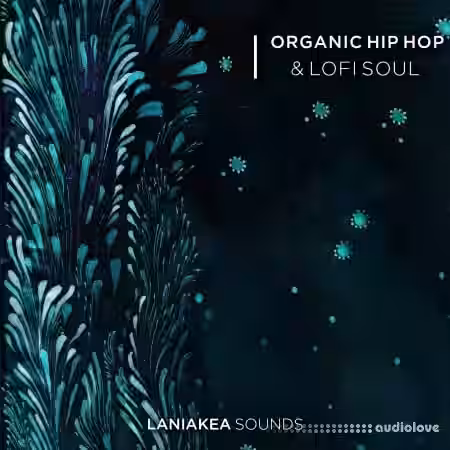 Laniakea Sounds Organic Hip Hop And Lofi Soul [WAV] - Sample Pack Artwork