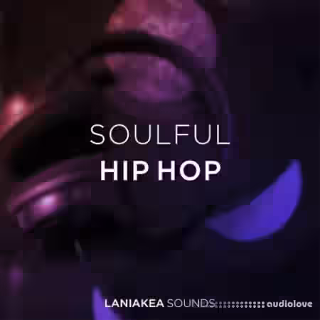 Laniakea Sounds Soulful Hip Hop [WAV] - Sample Pack Artwork