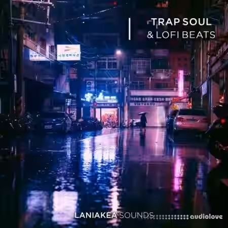 Laniakea Sounds Trap Soul and Lofi Beats [WAV] - Sample Pack Artwork