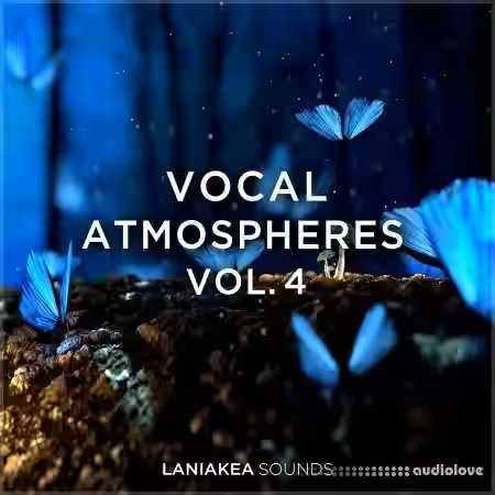 Laniakea Sounds Vocal Atmospheres Vol.4 [WAV] - Sample Pack Artwork