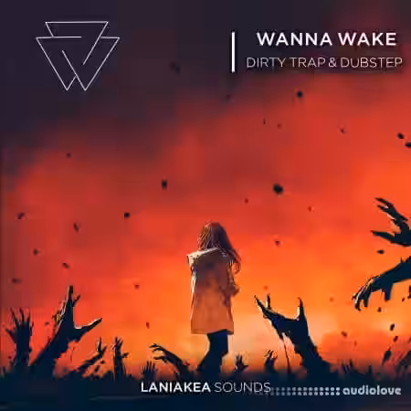Laniakea Sounds Wanna Wake Dirty Trap and Dubstep [WAV] - Sample Pack Artwork