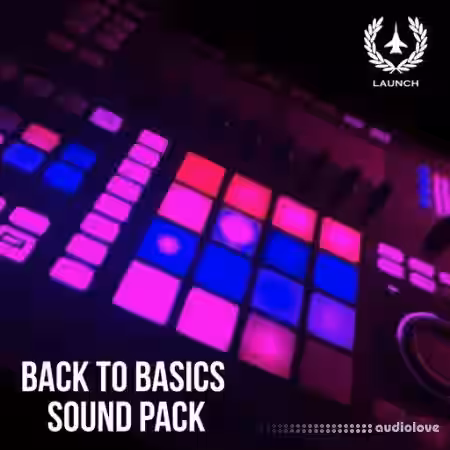 Launch Entertainment Back To Basics [WAV] - Sample Pack Artwork