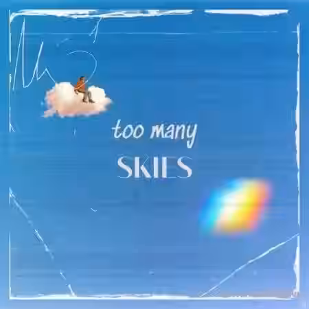 Lazerdisk Too Many Skies [WAV] - Sample Pack Artwork