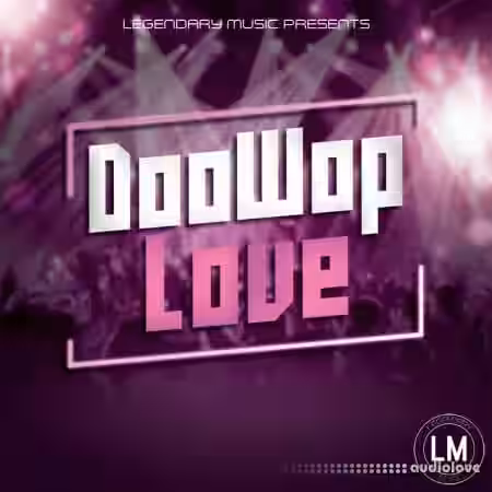 Legendary Music Doowop Love [WAV, MiDi] - Sample Pack Artwork