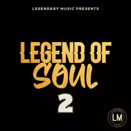 Legendary Music Legend Of Soul 2 [WAV] - Sample Pack Artwork