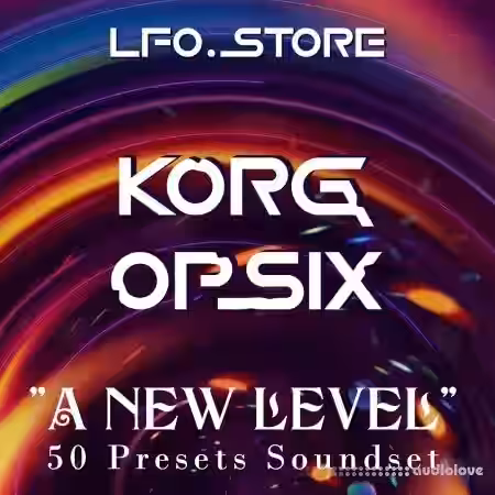 LFO Store Korg Opsix A New Level 50 Exclusive Presets [Synth Presets] - Sample Pack Artwork