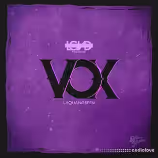 LGND Media VOX Laquan Green [WAV]
