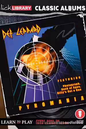 Lick Library Classic Albums Pyromania [TUTORiAL] - Sample Pack Artwork