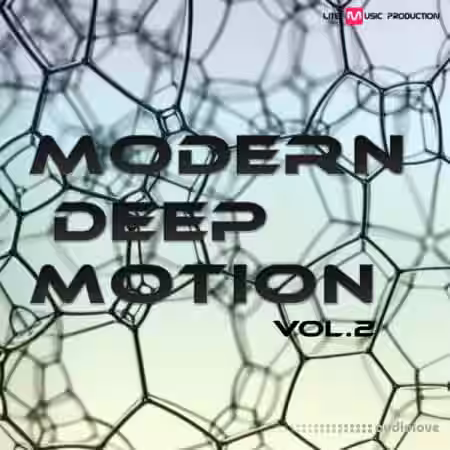 Lite Music Production Modern Deep Motion Volume 2 [WAV, MiDi, Synth Presets] - Sample Pack Artwork