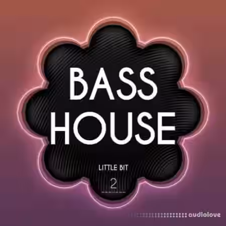 Little Bit Bass House 2 [WAV] - Sample Pack Artwork