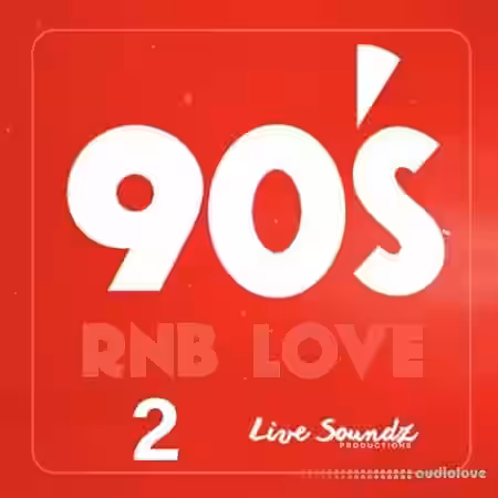 Live Soundz Productions 90's RnB Love 2 [WAV] - Sample Pack Artwork