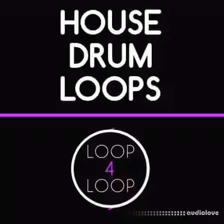 Loop 4 Loop House Drum Loops [WAV] - Sample Pack Artwork
