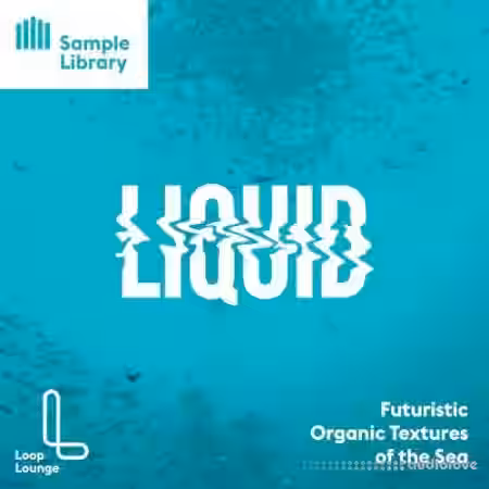 Loop Lounge Liquid [WAV] - Sample Pack Artwork