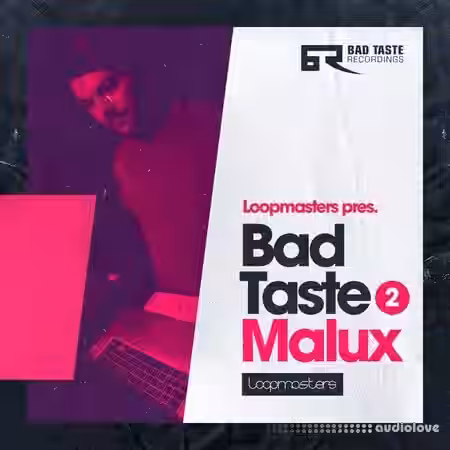 Loopmasters Bad Taste Recordings: Malux [MULTiFORMAT] - Sample Pack Artwork