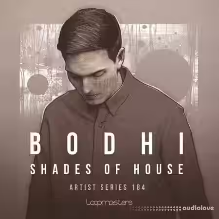 Loopmasters Bodhi Shades Of House [MULTiFORMAT] - Sample Pack Artwork