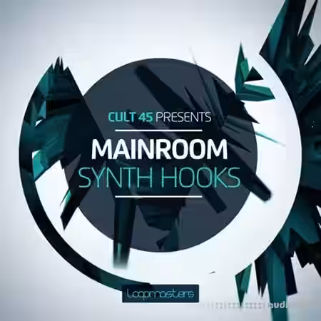 Loopmasters Cult 45 Presents Mainroom Synth Hooks [ACiD, WAV, REX] - Sample Pack Artwork