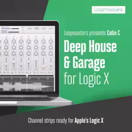 Loopmasters Deep House and Garage Channel Strips Logic X - Sample Pack Artwork