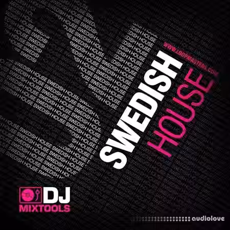 Loopmasters DJ Mixtools 02 Swedish House [WAV] - Sample Pack Artwork