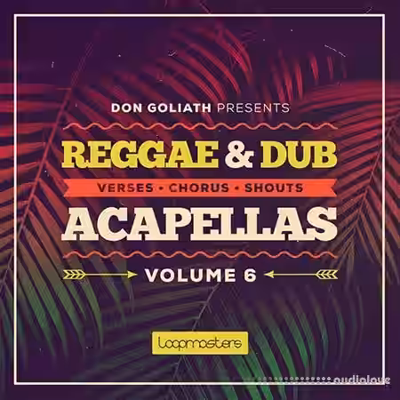 Loopmasters Don Goliath Reggae and Dub Acapellas Vol.6 [MULTiFORMAT] - Sample Pack Artwork