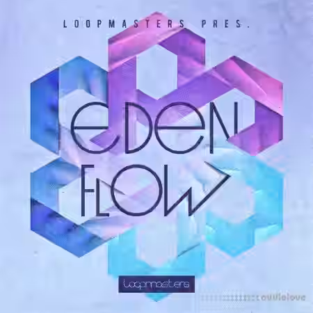 Loopmasters Eden Flow [MULTiFORMAT] - Sample Pack Artwork