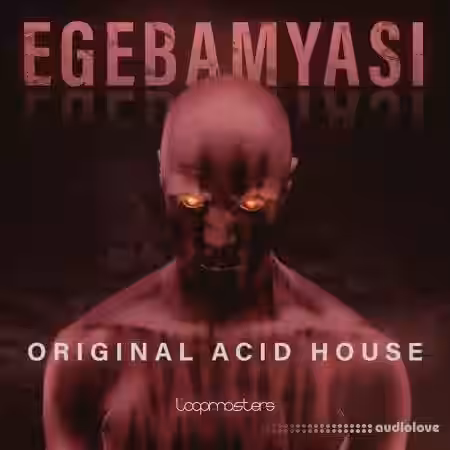 Loopmasters Egebamyasi Original House [MULTiFORMAT] - Sample Pack Artwork