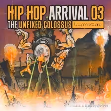 Loopmasters Hip Hop Arrival 03 The Unfixed Colossus [MULTiFORMAT] - Sample Pack Artwork