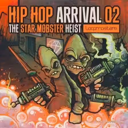 Loopmasters Hip Hop Arrival Volume 2 The Star Mobster Heist [MULTiFORMAT] - Sample Pack Artwork