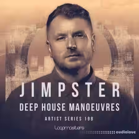 Loopmasters Jimpster: Deep House Manoeuvre [Ableton Live] - Sample Pack Artwork