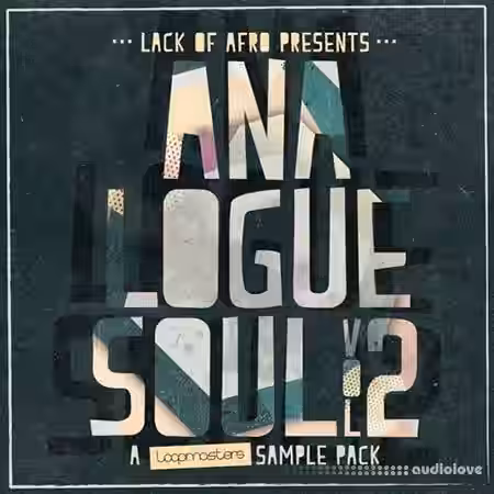 Loopmasters Lack Of Afro Analogue Soul Vol.2 [WAV, REX] - Sample Pack Artwork