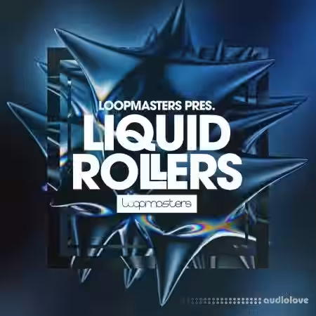 Loopmasters Liquid Rollers [MULTiFORMAT] - Sample Pack Artwork