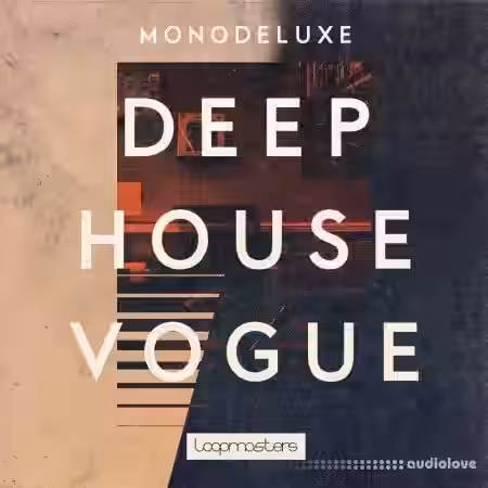 Loopmasters Monodeluxe Deep House Vogue [MULTiFORMAT] - Sample Pack Artwork