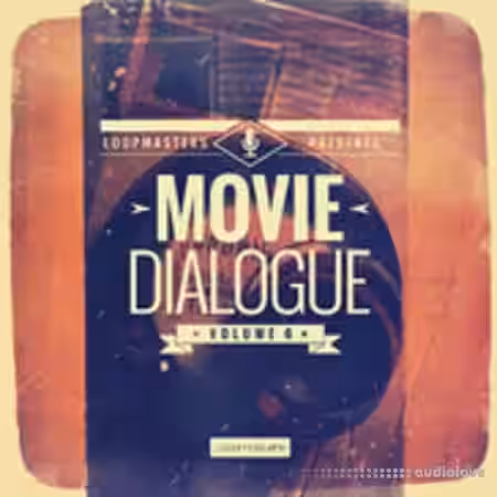 Loopmasters Movie Dialogue Vol.6 [MULTiFORMAT] - Sample Pack Artwork