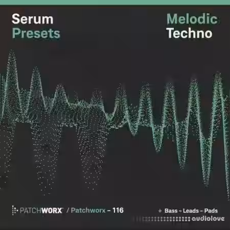 Loopmasters Patchworx 116 Melodic Techno Serum Presets [WAV, MiDi, Synth Presets] - Sample Pack Artwork