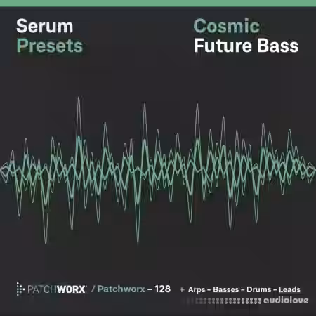 Loopmasters Patchworx 128 Cosmic Future Bass Serum Presets [MiDi, Synth Presets] - Sample Pack Artwork