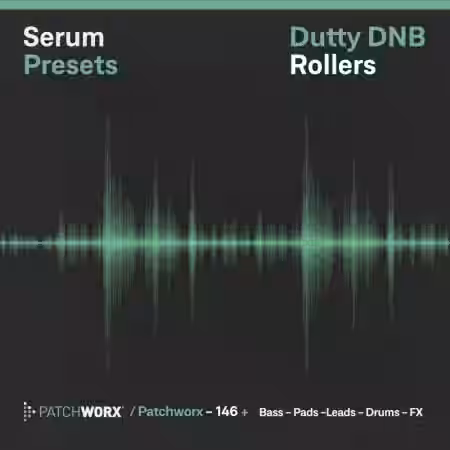 Loopmasters Patchworx 146 Dutty DnB Rollers [Synth Presets, MiDi] - Sample Pack Artwork