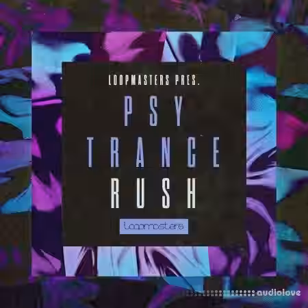 Loopmasters Psytrance Rush [MULTiFORMAT] - Sample Pack Artwork