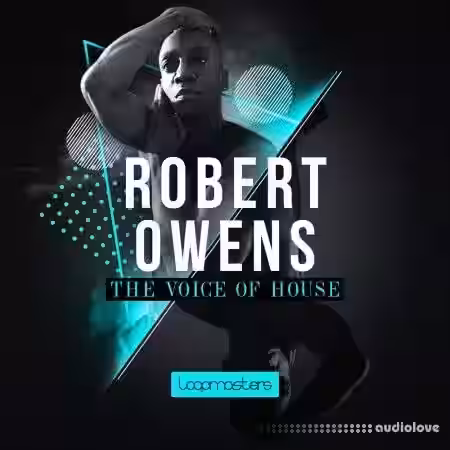 Loopmasters Robert Owens The Voice Of House Music [WAV] - Sample Pack Artwork