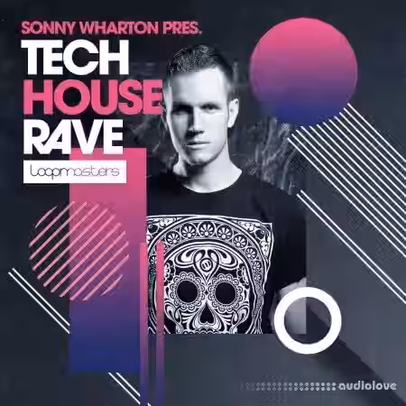Loopmasters Sonny Wharton Percussive Tech House Rave [MULTiFORMAT] - Sample Pack Artwork