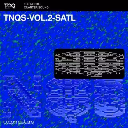 Loopmasters The North Quarter Sound Vol.2 Satl [MULTiFORMAT] - Sample Pack Artwork