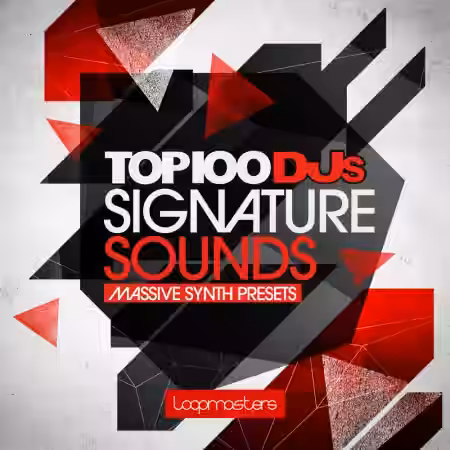 Loopmasters Top 100 DJs Signature Sounds Vol.1 [WAV, MiDi, Synth Presets] - Sample Pack Artwork