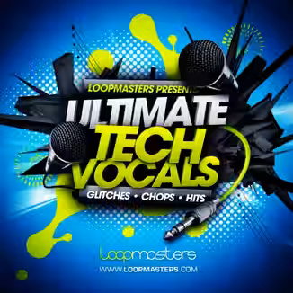 Loopmasters Ultimate Tech Vocals [MULTiFORMAT]