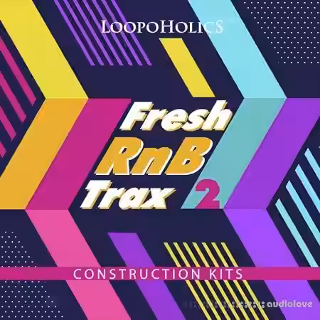 Loopoholics Fresh RnB Trax 2 Construction Kits [WAV, MiDi] - Sample Pack Artwork