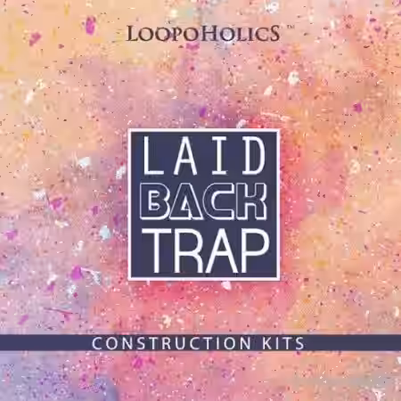 Loopoholics Laidback Trap [WAV, MiDi] - Sample Pack Artwork