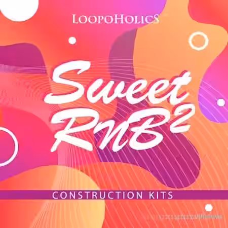Loopoholics Sweet RnB 2 Construction Kits [WAV, MiDi] - Sample Pack Artwork
