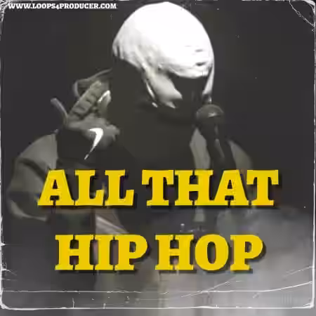 Loops 4 Producers All That Hip Hop [WAV] - Sample Pack Artwork