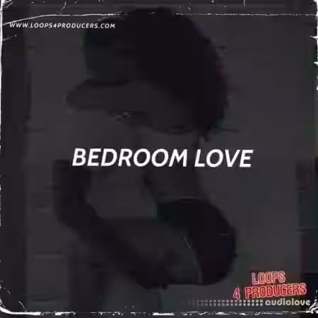 Loops 4 Producers Bedroom Love [WAV] - Sample Pack Artwork