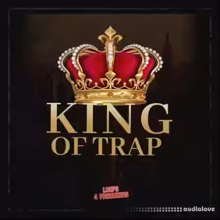 Loops 4 Producers King of Trap [WAV] - Sample Pack Artwork